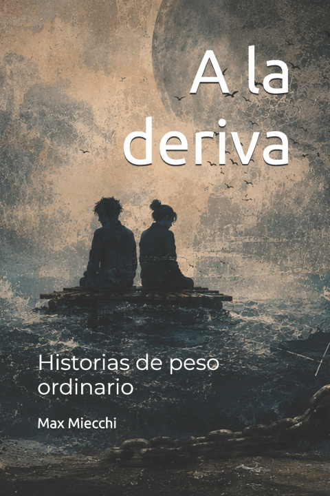 Книга A la deriva Max Miecchi