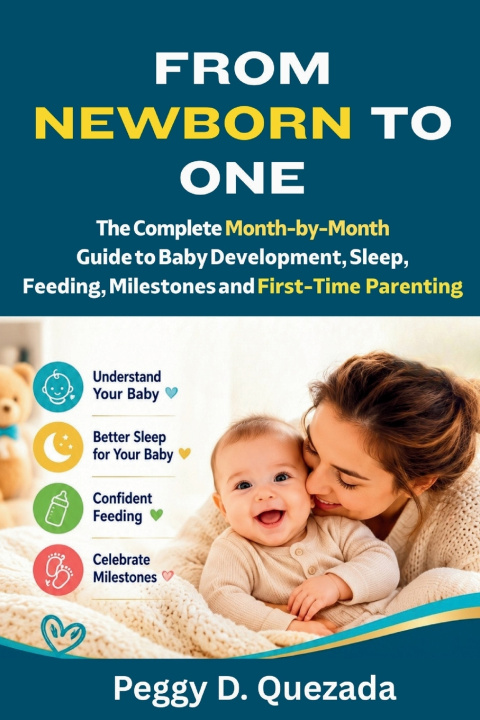 Książka From Newborn to One Peggy D. Quezada