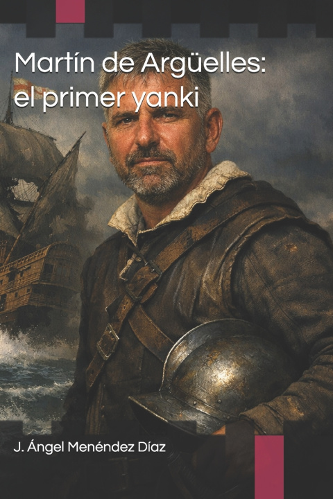 Książka Martín de Argüelles J. Ángel Menéndez Díaz