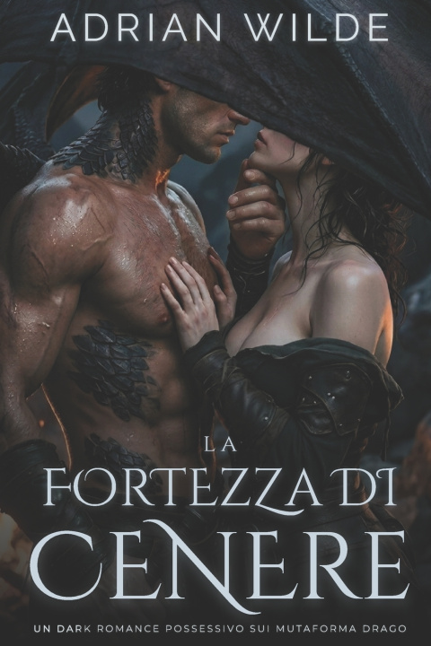 Книга La Fortezza di Cenere Adrian Wilde