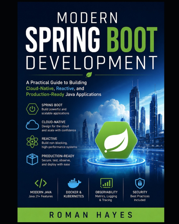Книга Modern Spring Boot Development Roman Hayes