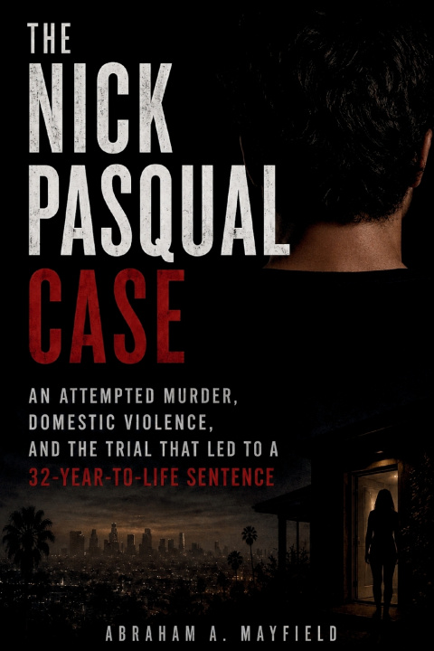 Книга The Nick Pasqual Case Abraham A. Mayfield