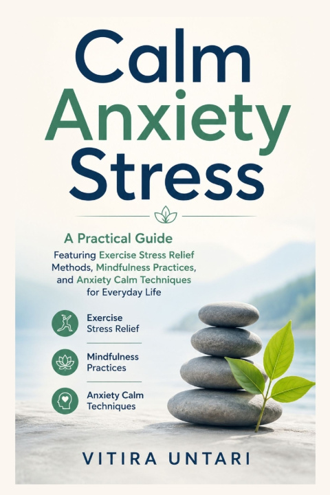 Книга Calm Anxiety Stress Vitria Untari