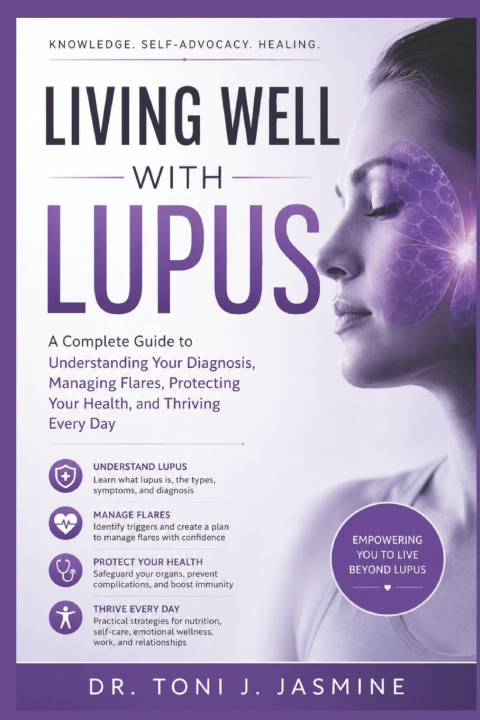 Carte Living Well With Lupus Dr. Toni J.Jasmine