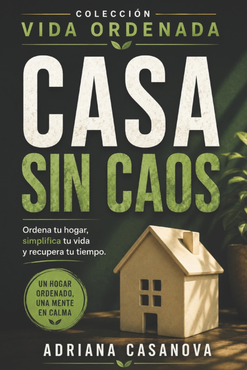 Könyv Casa sin caos Adriana Casanova