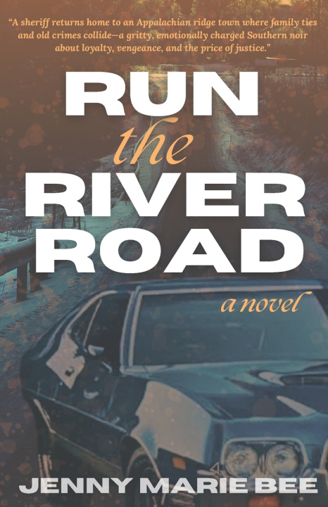 Книга Run the River Road Jenny Marie Bee