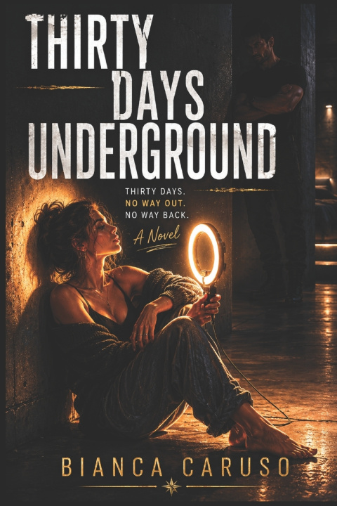 Könyv Thirty Days Underground Bianca Caruso