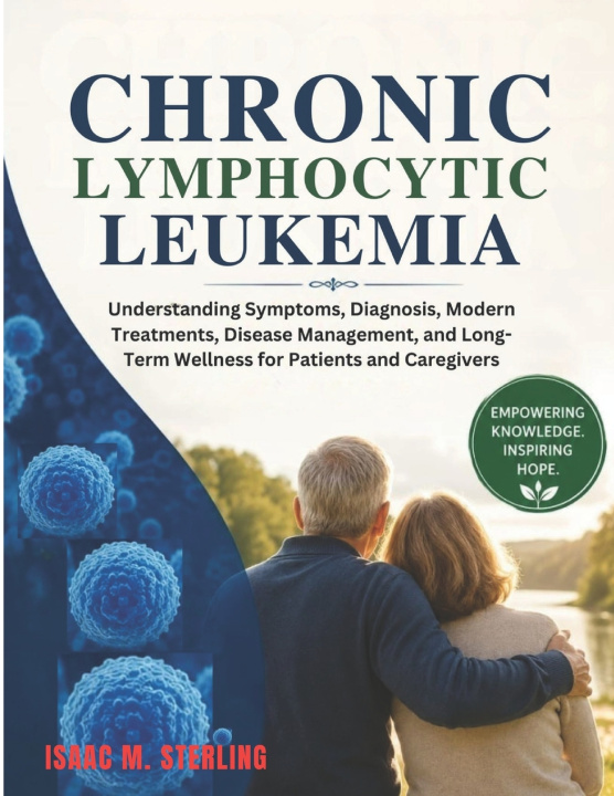 Книга Chronic Lymphocytic Leukemia Isaac M. Sterling