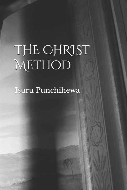 Carte THE CHRIST Method Isuru Punchihewa