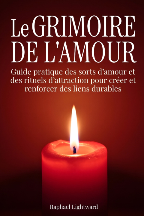 Livro Le grimoire de l'amour Raphael Lightward
