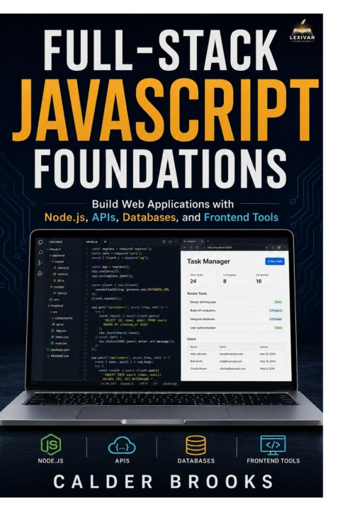 Kniha FULL-STACK JAVASCRIPT FOUNDATIONS Calder Brooks