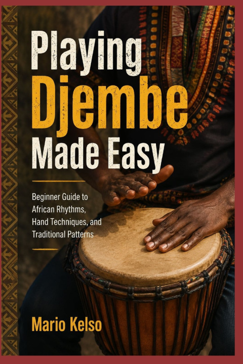 Boek Playing Djembe Made Easy Mario Kelso