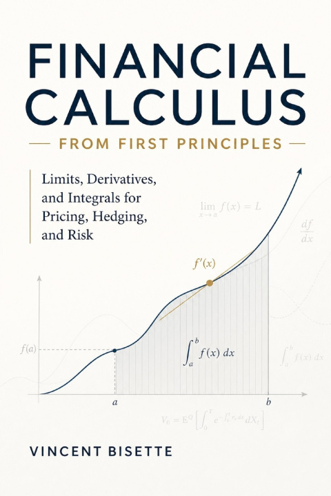 Книга Financial Calculus from First Principles Vincent Bisette