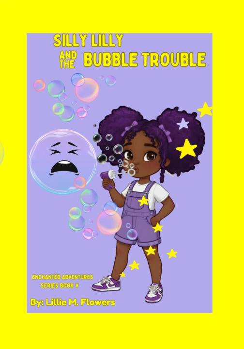 Carte SILLY LILLY AND THE BUBBLE TROUBLE Lillie M. Flowers