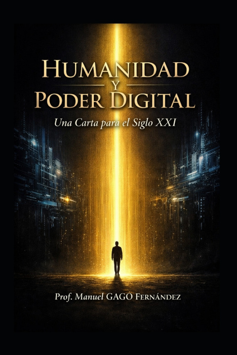 Buch Humanidad y Poder Digital Prof. Manuel GAGO FERNÁNDEZ