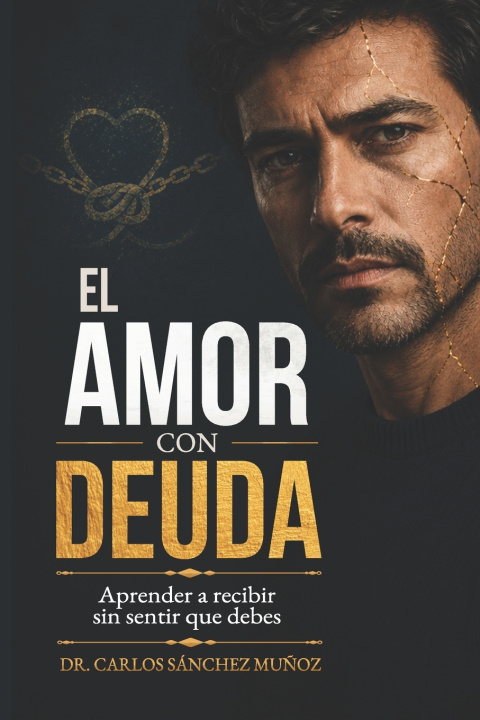 Könyv EL AMOR CON DEUDA Carlos Sánchez Muñoz