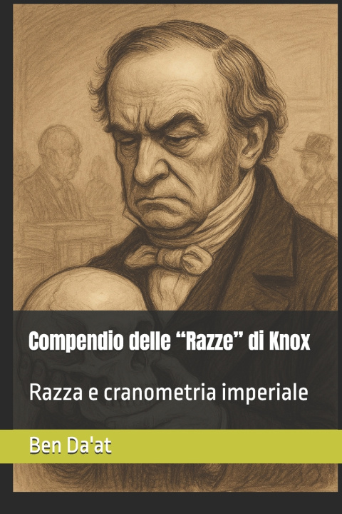 Книга Compendio delle "Razze" di Knox Ben Da'at