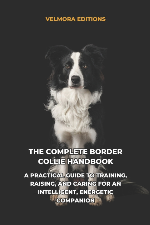 Boek The Complete Border Collie Handbook Velmora Editions