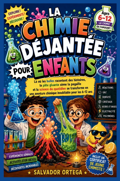 Livro LA CHIMIE DÉJANTÉE POUR ENFANTS SALVADOR ORTEGA
