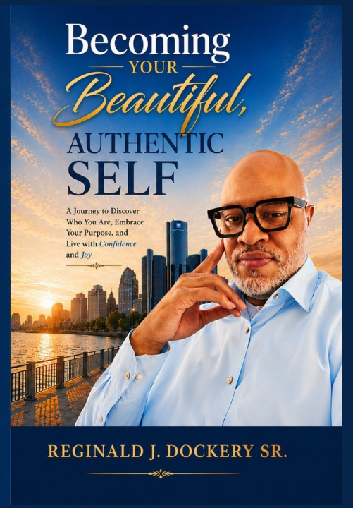 Книга Becoming Your Beautiful, Authentic Self Reginald J Dockery Sr