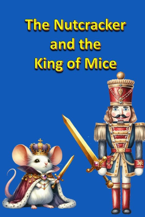 Buch The Nutcracker and the King of Mice Rich Linville