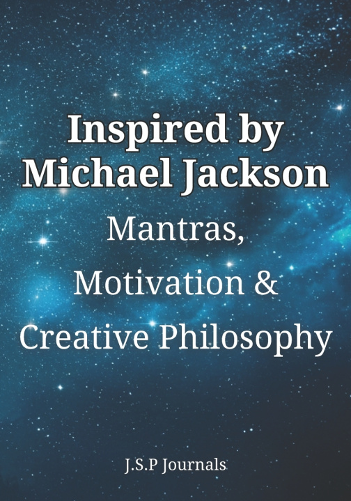 Книга INSPIRED by MICHAEL JACKSON J.S.P. Journals