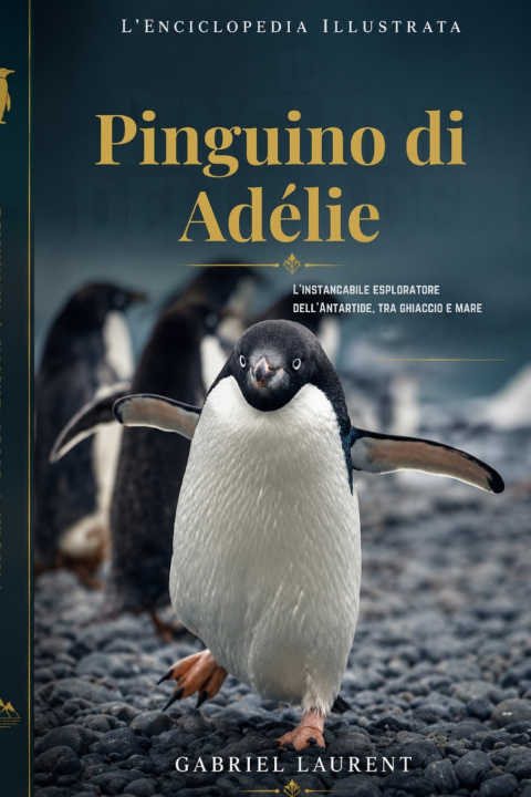 Könyv Pinguino di Adélie Gabriel Laurent