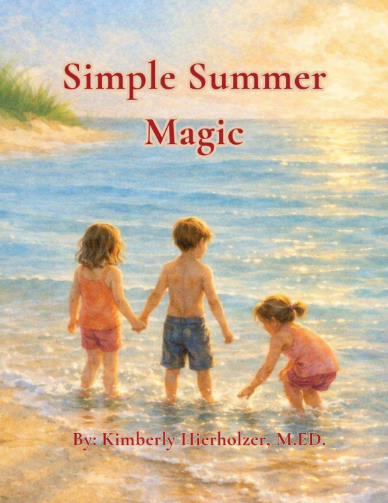 Kniha Simple Summer Magic Kimberly Hierholzer