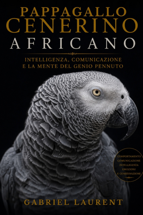 Könyv Pappagallo cenerino africano Gabriel Laurent