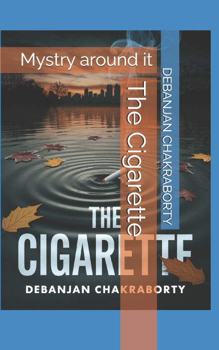 Книга The Cigarette DEBANJAN CHAKRABORTY