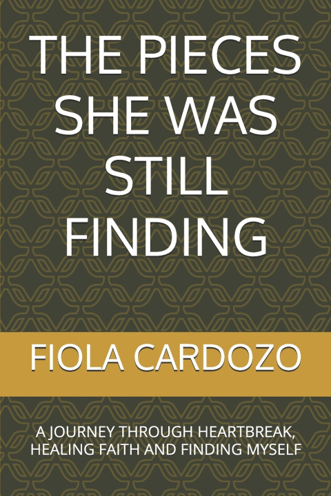Buch THE PIECES SHE WAS STILL FINDING FIOLA CARDOZO