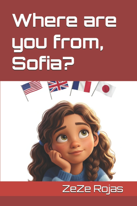 Kniha Where are you from, Sofia? ZeZe Rojas