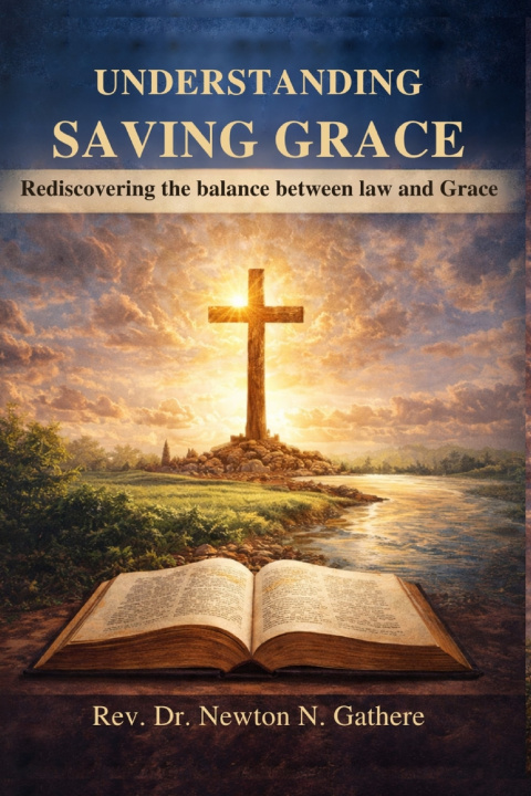 Boek UNDERSTANDING SAVING GRACE REV. DR. NEWTON N. GATHERE