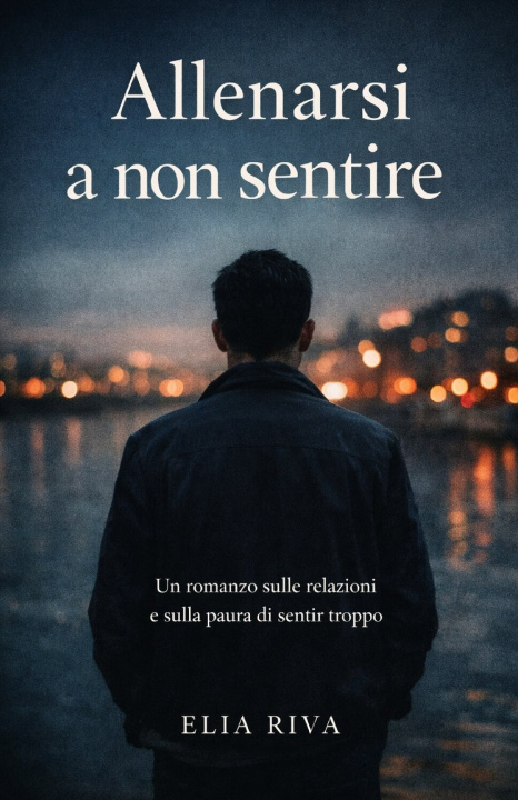 Книга Allenarsi a non sentire Elia Riva