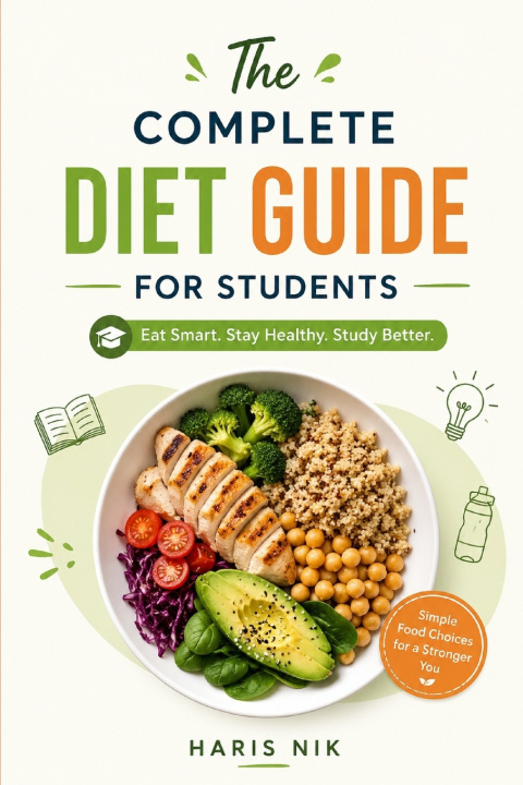 Книга The Complete Diet Guide for Students Haris Nik