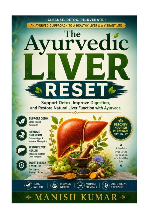 Книга The Ayurvedic Liver Reset Manish Kumar