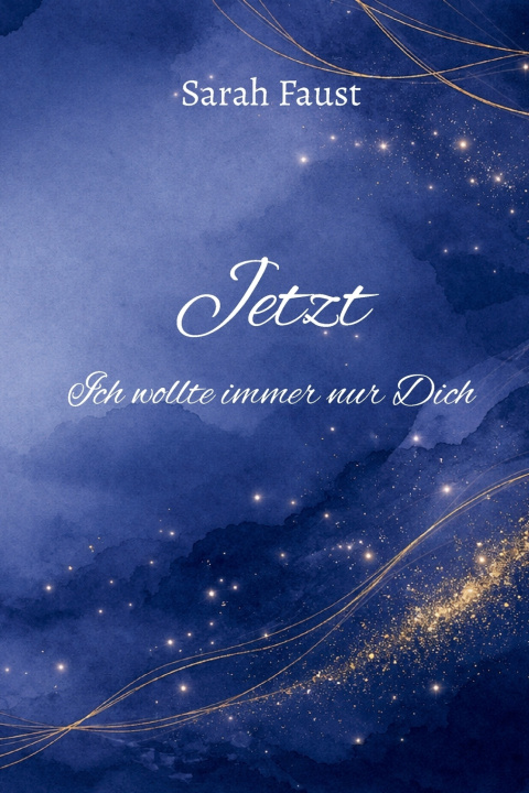 Kniha Jetzt Sarah Faust