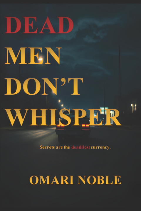 Книга Dead Men Don't Whisper Omari Noble
