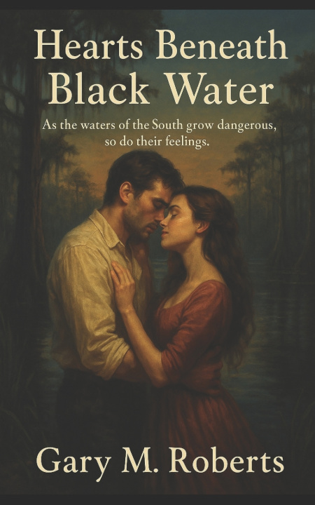Könyv Hearts Beneath Black Water Gary M. Roberts