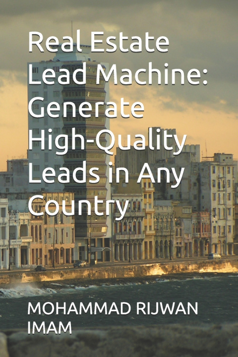 Könyv Real Estate Lead Machine MOHAMMAD RIJWAN IMAM