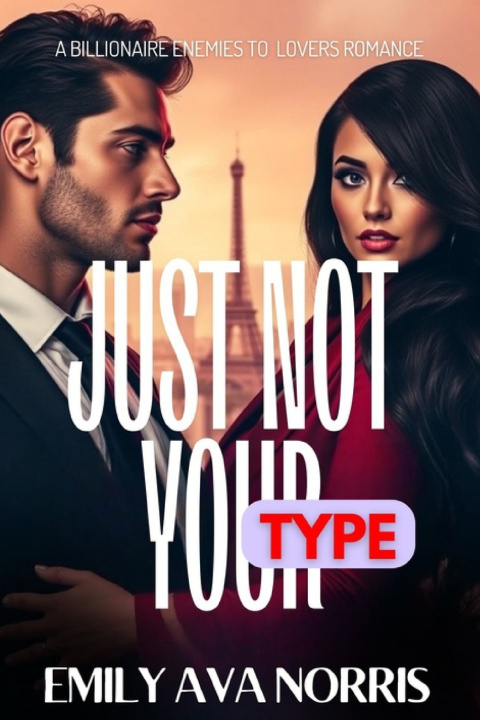 Книга Just Not Your Type Emily Ava Norris