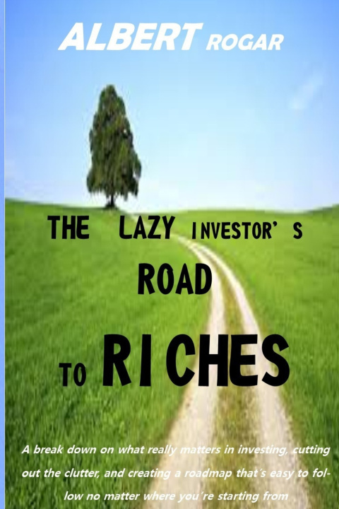Buch THE LAZY INVESTOR'S ROAD TO RICHES ALBERT ROGAR