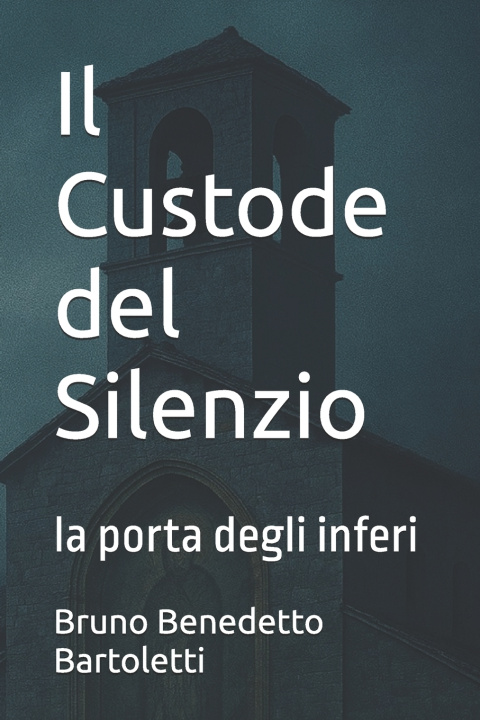 Buch Il Custode del Silenzio Bruno Benedetto Bartoletti