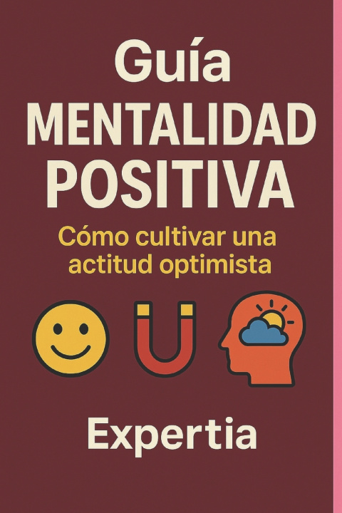 Libro Guía Pensamiento Positivo Expertia