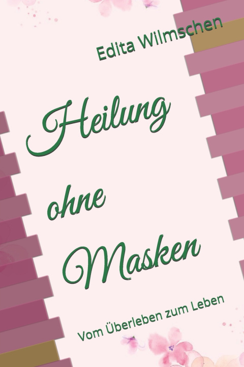 Livro Heilung ohne Masken Edita Wilmschen