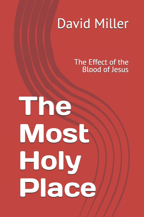 Книга The Most Holy Place David Miller
