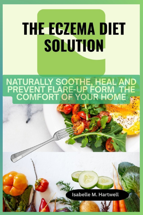 Könyv The Eczema Diet Solution Isabelle M. Hartwell