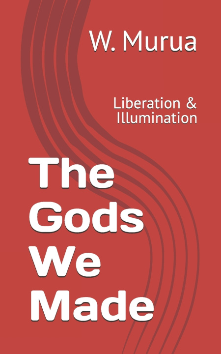 Книга The Gods We Made W. Murua