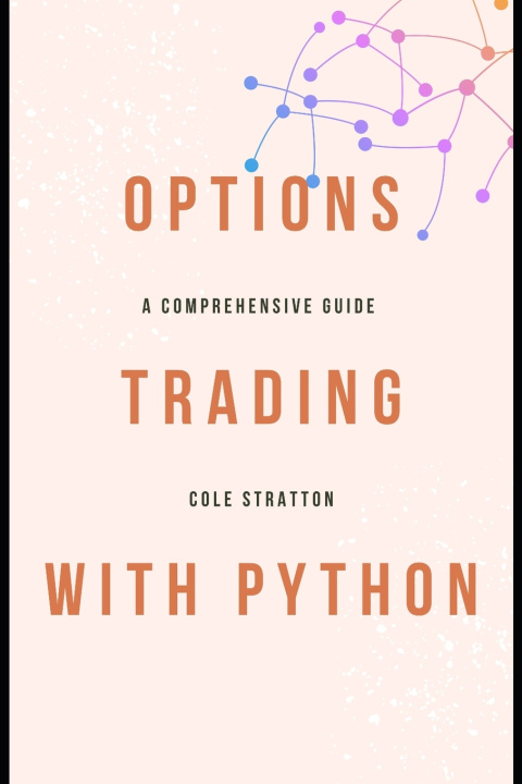 Könyv Options Trading with Python Cole Stratton