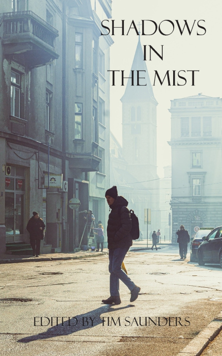 Книга Shadows in the Mist Edited by Tim Saunders